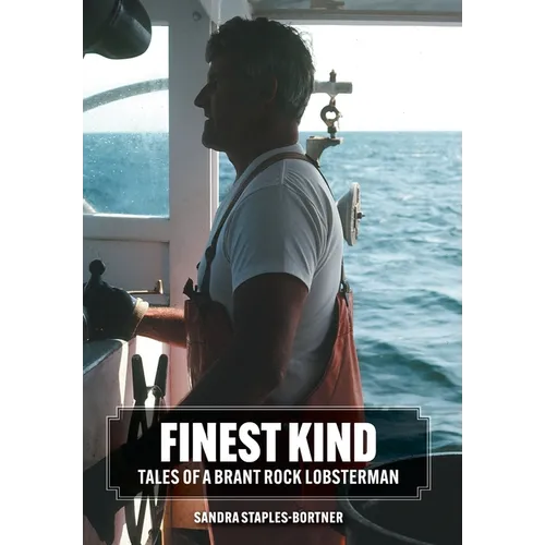 Finest Kind: Tales of a Brant Rock Lobsterman