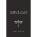Tailor Made: Discover the Secret to Who God Created You to Be