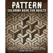 Pattern Coloring Book for Adults: Relax with this Calming, Stress Managment, Adult Coloring Book of Hand Drawn and Geometric Patterns