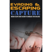 Evading and Escaping Capture: Urban Escape and Evasion Techniques for Civilians