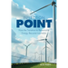 Inflection Point: How the Transition to Renewable Energy Became Inevitable