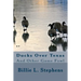 Ducks Over Texas: And Other Game Fowl