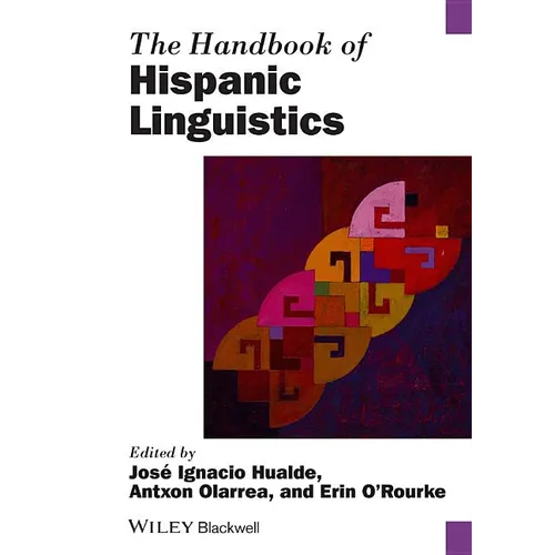 The Handbook of Hispanic Linguistics