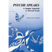 Psyche Speaks: A Jungian Approach to Self and World [Paperback]