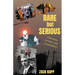 Rare But Serious