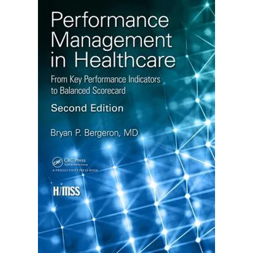 Performance Management in Healthcare: From Key Performance Indicators to Balanced Scorecard