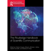 The Routledge Handbook of Scientific Communication