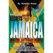 Secrets about Jamaica and the Jamaican People: An exploration of the Island's history, culture, customs and lifestyle of the people for the modern day