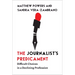The Journalist's Predicament: Difficult Choices in a Declining Profession