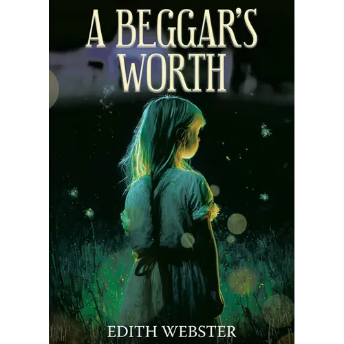 A Beggar's Worth