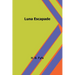 Luna Escapade