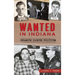Wanted in Indiana: Infamous Hoosier Fugitives