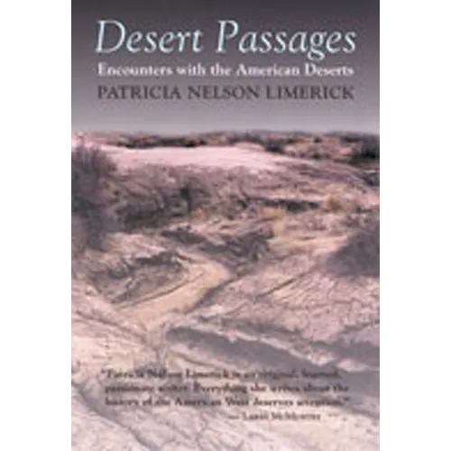 Desert Passages: Encounters with the American Deserts (Revised)