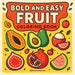Bold & Easy Fruit Coloring Book: Fun & Relaxing Stress Relief Coloring