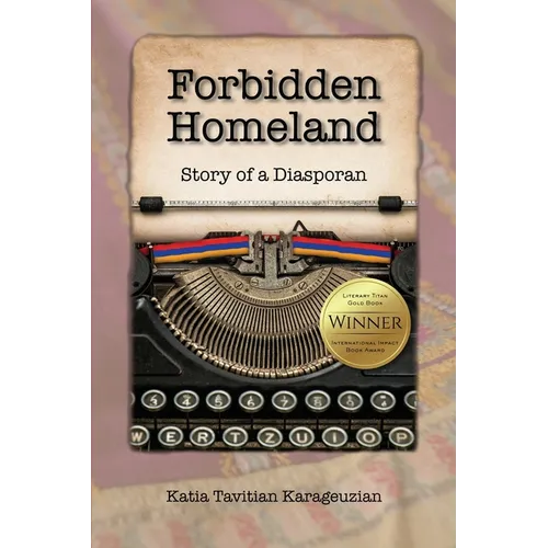 Forbidden Homeland: Story of a Diasporan