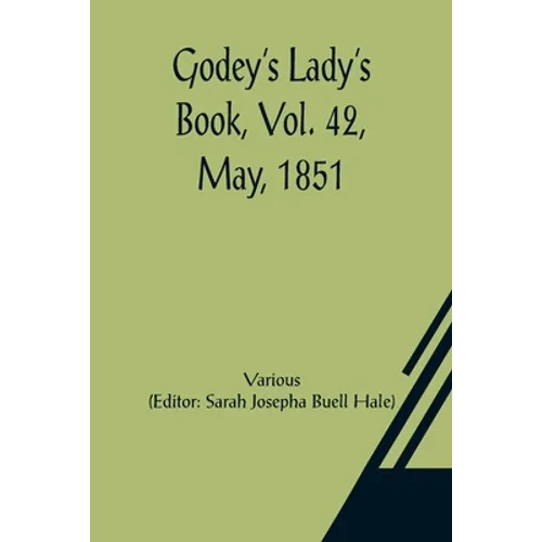 Godey's Lady's Book, Vol. 42, May, 1851