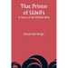 That Printer of Udell's: A Story of the Middle West