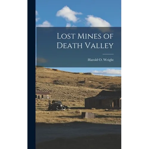 Lost Mines of Death Valley