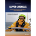 Clipper Chronicles - Adventures and Lessons from the Clipper 2023-24 Round the World Yacht Race: A compelling firsthand account over 11 months of the
