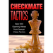 Checkmate Tactics: Best 500 Opening Mates from Sawyer Chess Tactics