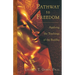 Pathway to Freedom: Applying the Teachings of the Buddha