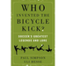 Who Invented the Bicycle Kick?