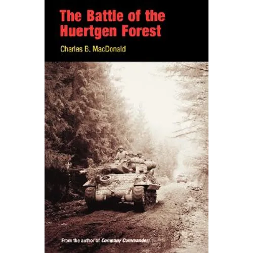 The Battle of the Huertgen Forest