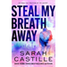 Steal My Breath Away