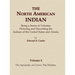 The North American Indian Volume 4 - The Apsaroke, or Crows, The Hidatsa
