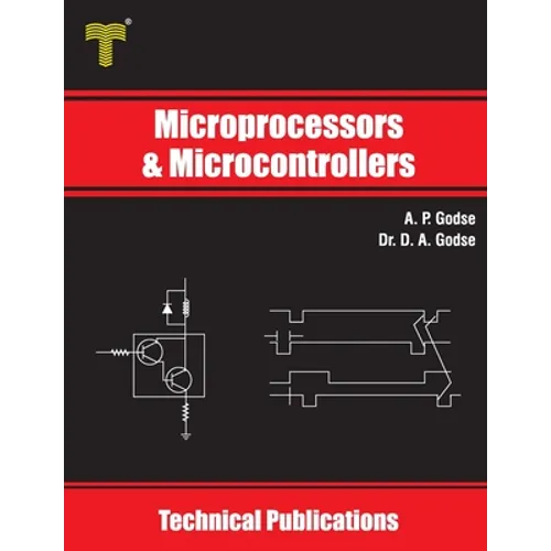 Microprocessors and Microcontrollers: 8085 and 8051 Architecture, Programming and Interfacing