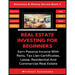Real Estate Investing For Beginners: Earn Passive Income With Reits, Tax Lien Certificates, Lease, Residential & Commercial Real Estate
