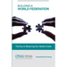 Building a World Federation: The Key to Resolving Our Global Crises