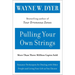 Pulling Your Own Strings: Dynamic Techniques for Dealing with Other People and Living Your Life as You Choose