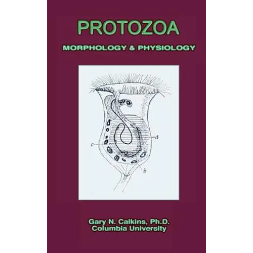 Protozoa Morphology & Physiology (Microbiology Series)