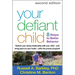 Your Defiant Child: Eight Steps to Better Behavior