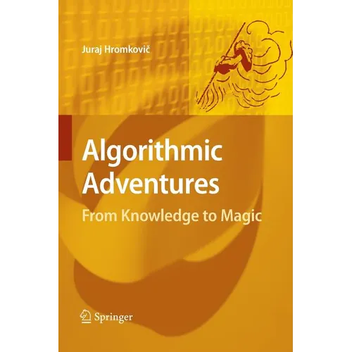 Algorithmic Adventures: From Knowledge to Magic