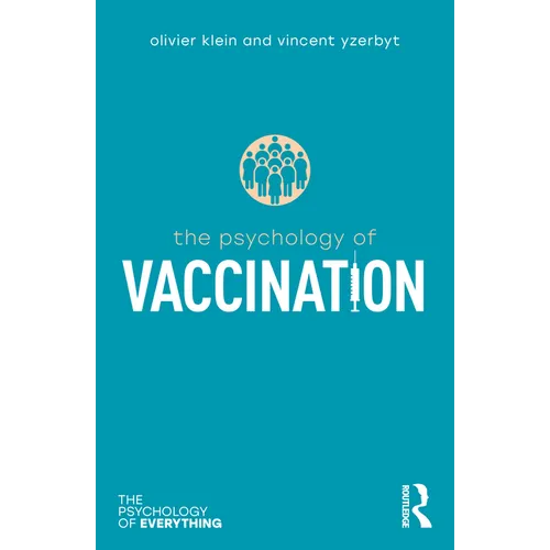 The Psychology of Vaccination