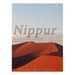 Nippur: The History and Legacy of One of the Ancient Sumerians' Oldest Cities