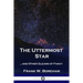 The Uttermost Star: ...and Other Gleams of Fancy