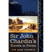 Sir John Chardin's Travels in Persia