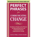 Perfect Phrases for Communicating Change
