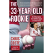 The 33-Year-Old Rookie: My 13-Year Journey from the Minor Leagues to the World Series