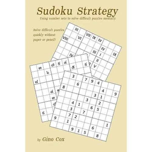 Sudoku Strategy: Using number sets to solve difficult puzzles mentally