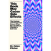 This Book May Cause Side Effects: The Curious and Dangerous Power of the Nocebo Effect, Placebo's Evil Twin