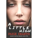 A Little High