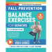 Fall Prevention Balance Exercises For Seniors: Your 28 Day Plan With 100+ Illustrations, Simple Exercises & Large Print Text For Core Strength and Sta