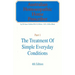 Australian Homeopathic Home Prescriber: Part 1: The Treatment of Simple Everyday Conditions