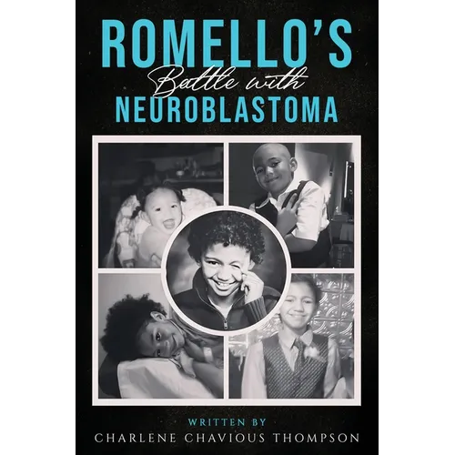 ROMELLO'S Battle With Neuroblastoma