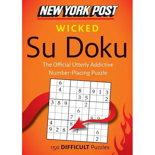 New York Post Wicked Su Doku: 150 Difficult Puzzles