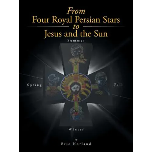 From Four Royal Persian Stars to Jesus and the Sun